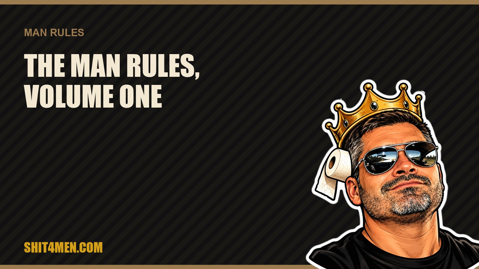 The Man Rules, Volume One