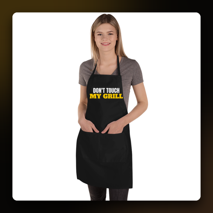 Don't Touch My Grill Embroidered Apron — product mockup