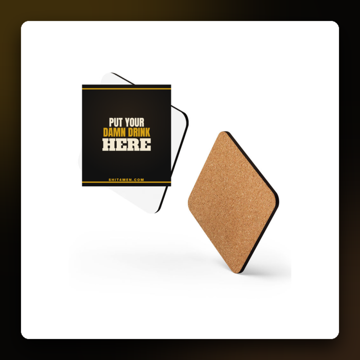 Put Your Damn Drink Here Coaster — product mockup