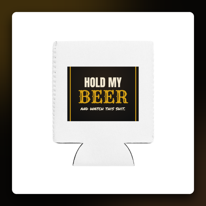 Hold My Beer Can Cooler — product mockup