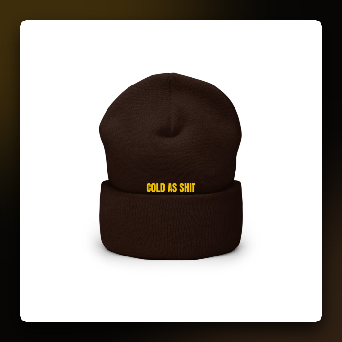 Cold As Shit Beanie — Brown — product mockup