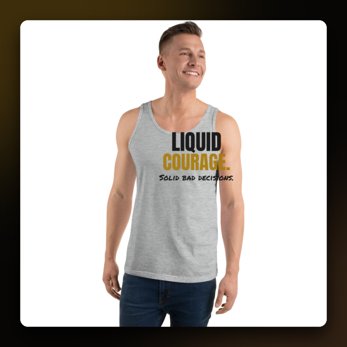Liquid Courage, Solid Bad Decisions Tank — product mockup
