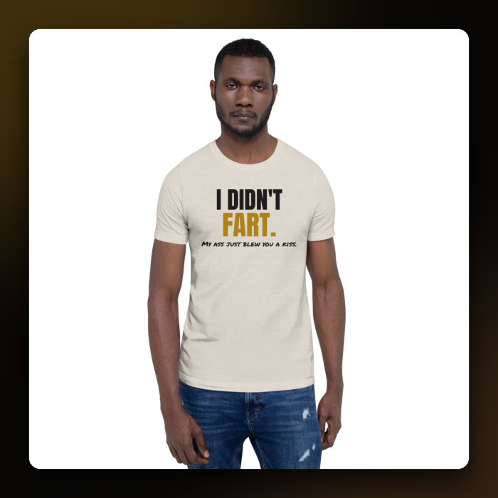 My Ass Blew You a Kiss Tee — product mockup