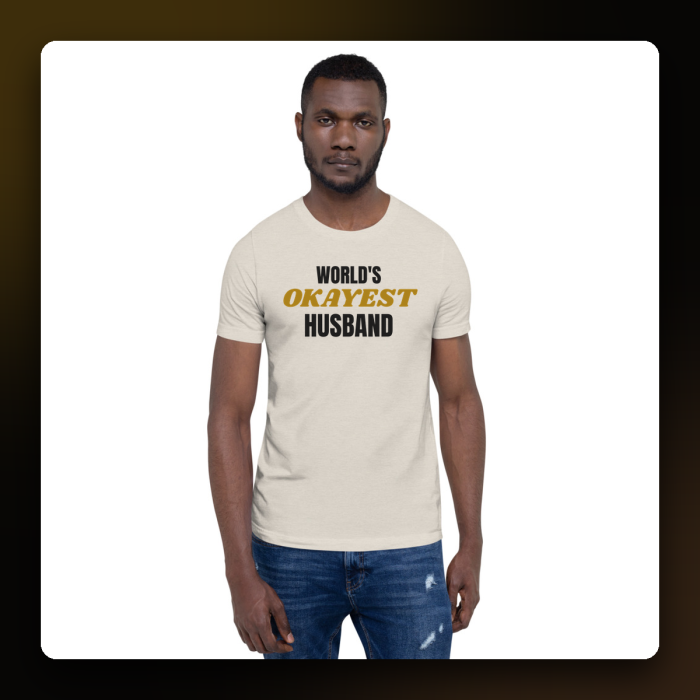 World's Okayest Husband Tee — product mockup