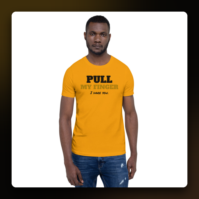 Pull My Finger Tee — product mockup