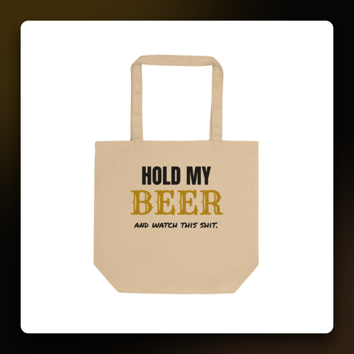 Hold My Beer Tote — product mockup